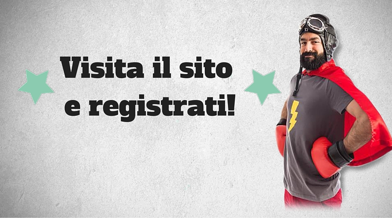 Visita il sito e registrati!